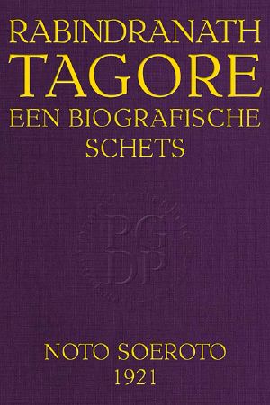 [Gutenberg 59350] • Rabindranath Tagore: Een biografische Schets